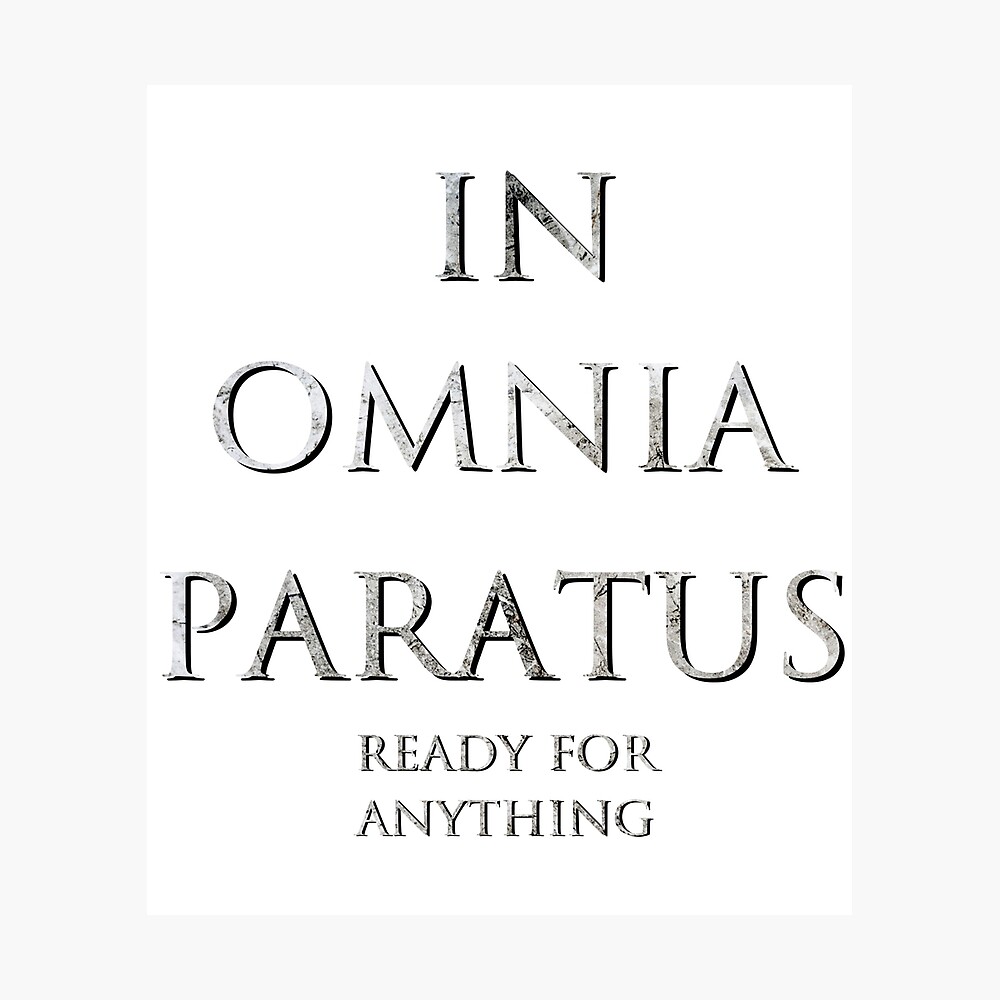 In Omnia Paratus Poster By Mofoto Redbubble