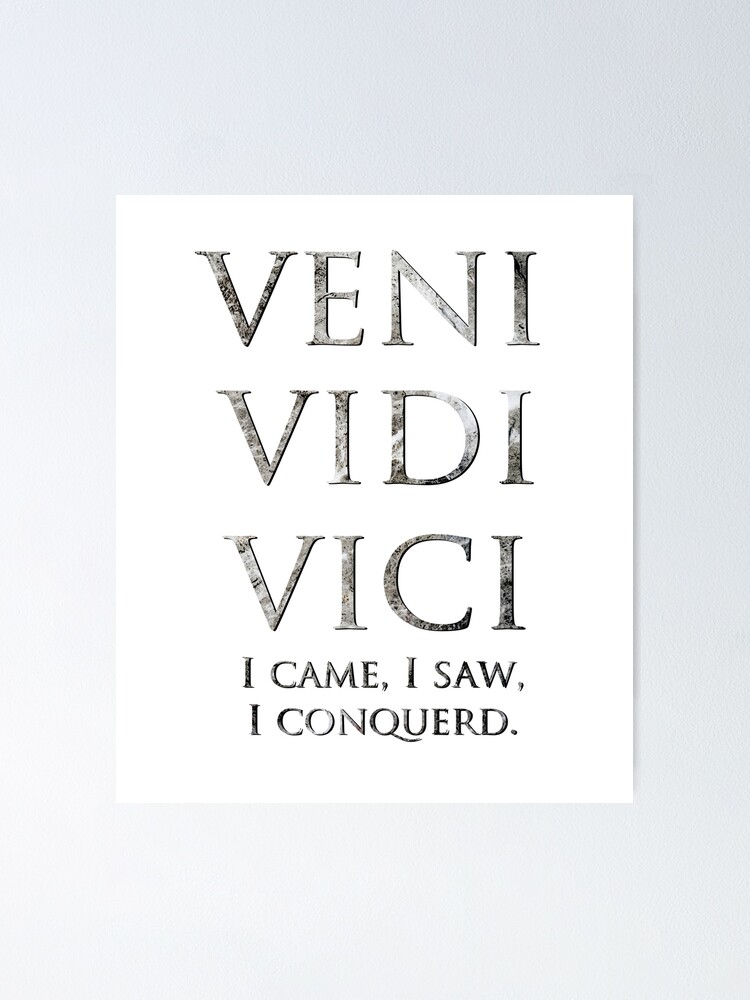 veni vidi vici | Poster