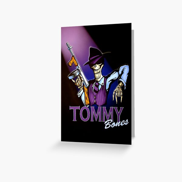 Tommy Bones Greeting Card