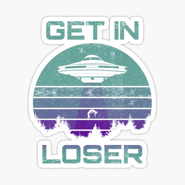 Item preview, Get In Loser UFO Shirt designed and sold by BCreative4U.