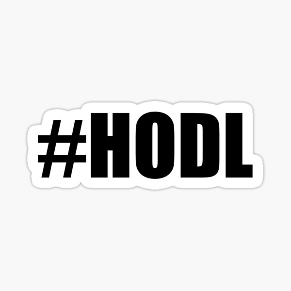 #Hodl Sticker