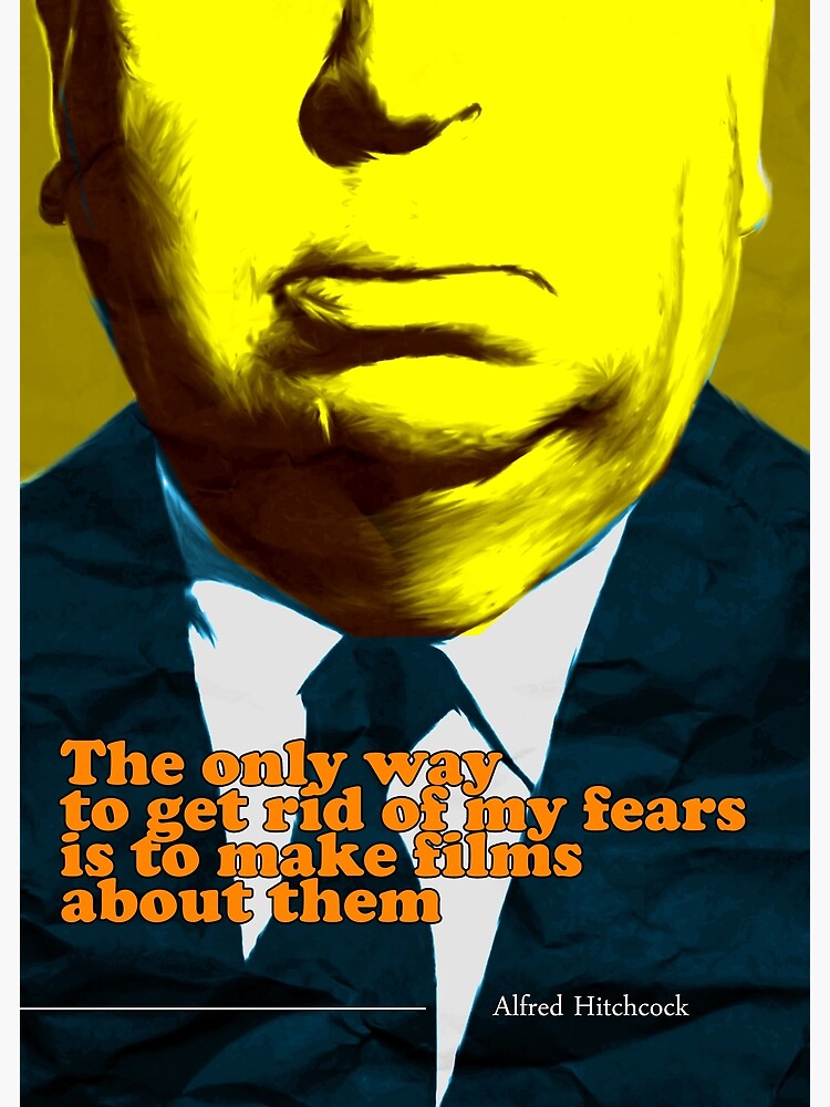Alfred Hitchcock Quote 3 by pahleeloola