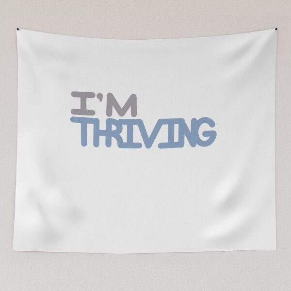 Item preview, I’m Thriving  designed and sold by Ethan110.