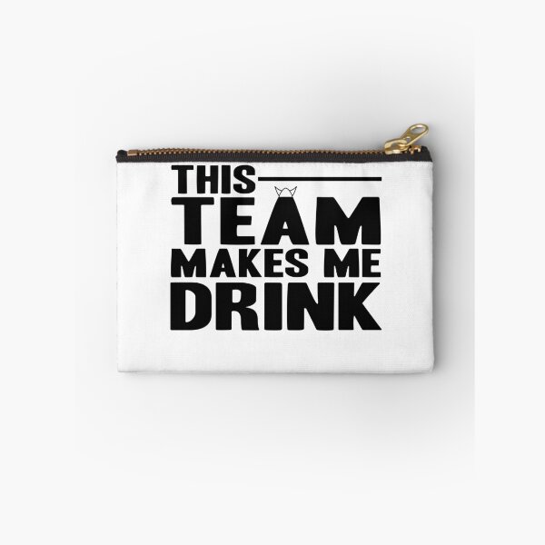 Item preview, THIS TEAM MAKES ME DRINK! TEAM SHIRT GIFT IDEA designed and sold by JamesandLuis.