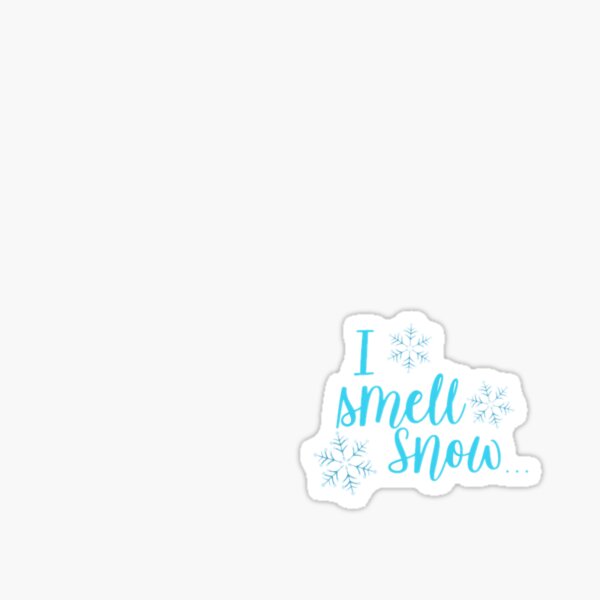 Item preview, I smell snow designed and sold by kgsimmons8.