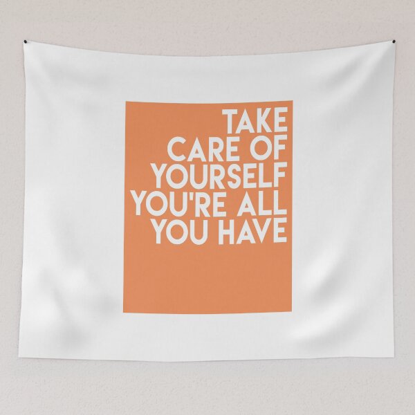 Item preview, Take Care Of Yourself You're All You Have - Love Yourself designed and sold by T-shirt For You.