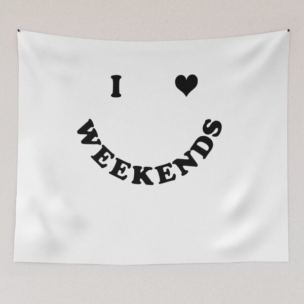 Item preview, I love weekends designed and sold by Vectorqueen.