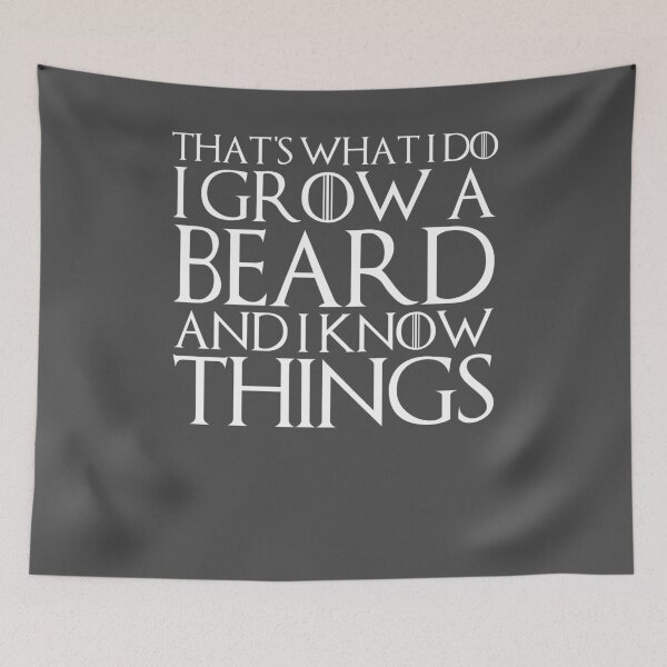 Item preview, THAT'S WHAT I DO I GROW A BEARD AND I KNOW THINGS Design designed and sold by melsens.