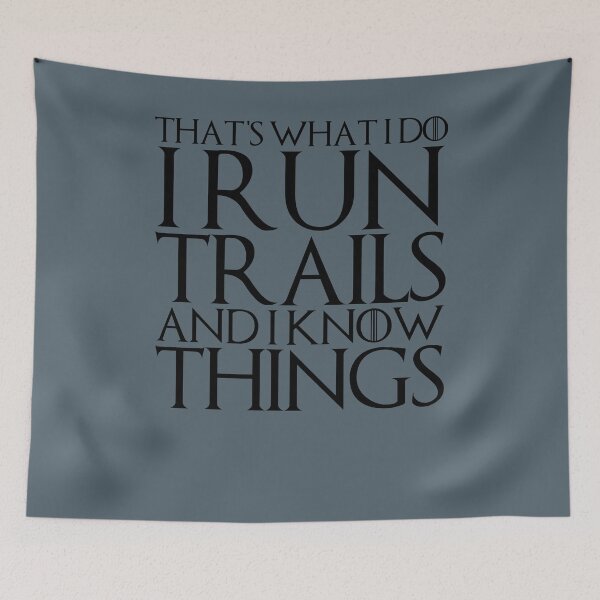 Item preview, THAT'S WHAT I DO I RUN TRAILS AND I KNOW THINGS Design designed and sold by melsens.