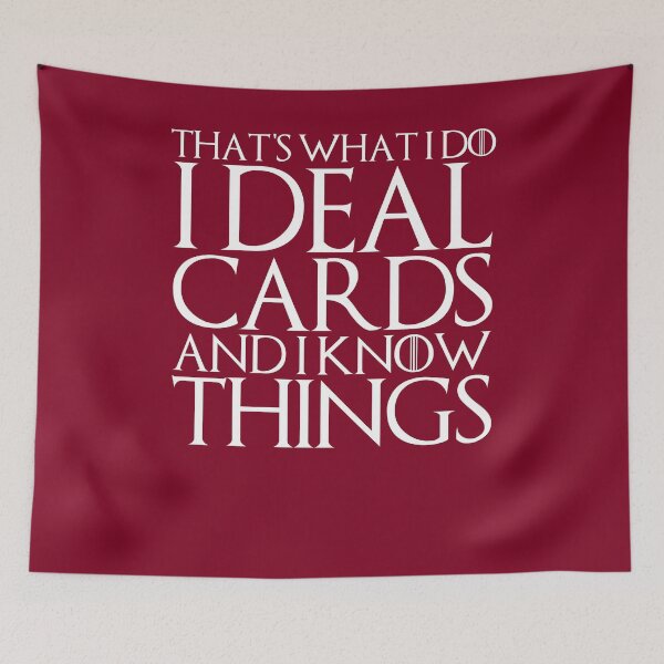 Item preview, THAT'S WHAT I DO I DEAL CARDS AND I KNOW THINGS Design designed and sold by melsens.