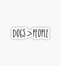 dogs over people Sticker