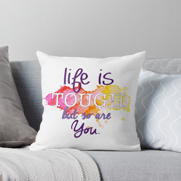 Item preview, Life Is Tough Quote designed and sold by Sam's Redbubble Shop.