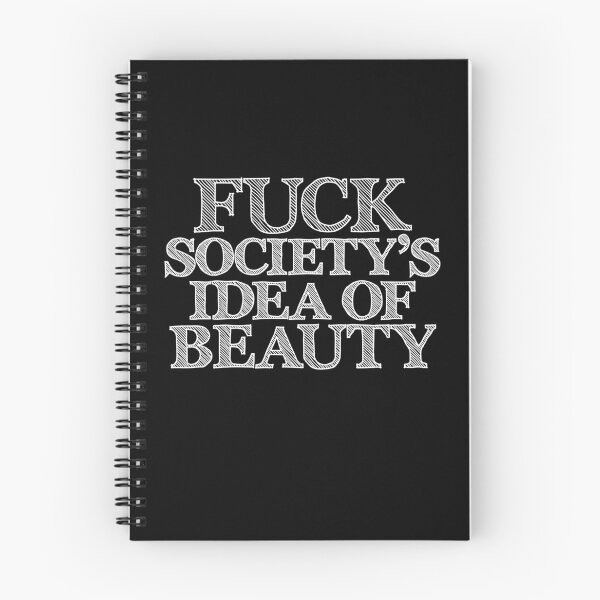 Item preview, Fuck Society's Idea of Beauty designed and sold by RAWWR.