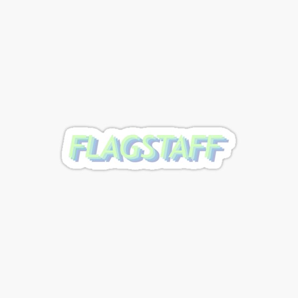 Flagstaff Stickers Redbubble