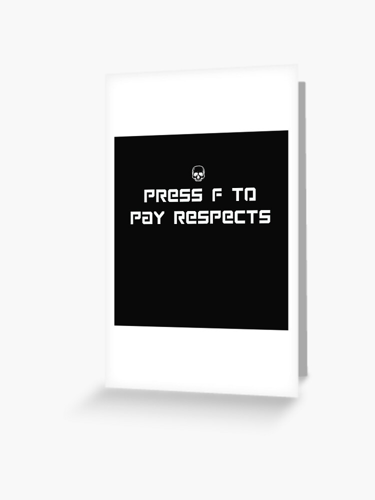 Press F to pay respects Poster for Sale by FoldedRainbow