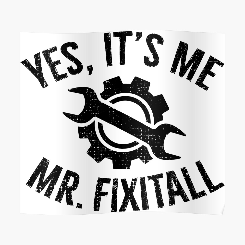 Yes It S Me Mr Fixitall Craftsman Diy Sticker By Rawwr Redbubble