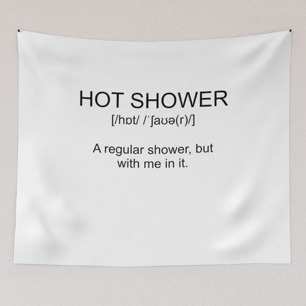 Item preview, Definition: HOT SHOWER designed and sold by kailukask.