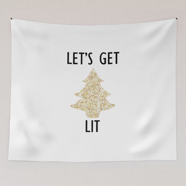 Item preview, Let's get lit fun novelty holiday design designed and sold by kuallidesigns.