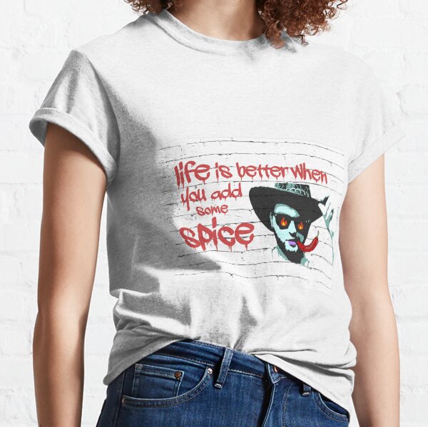 life is better when you add some spice (Chili) Classic T-Shirt