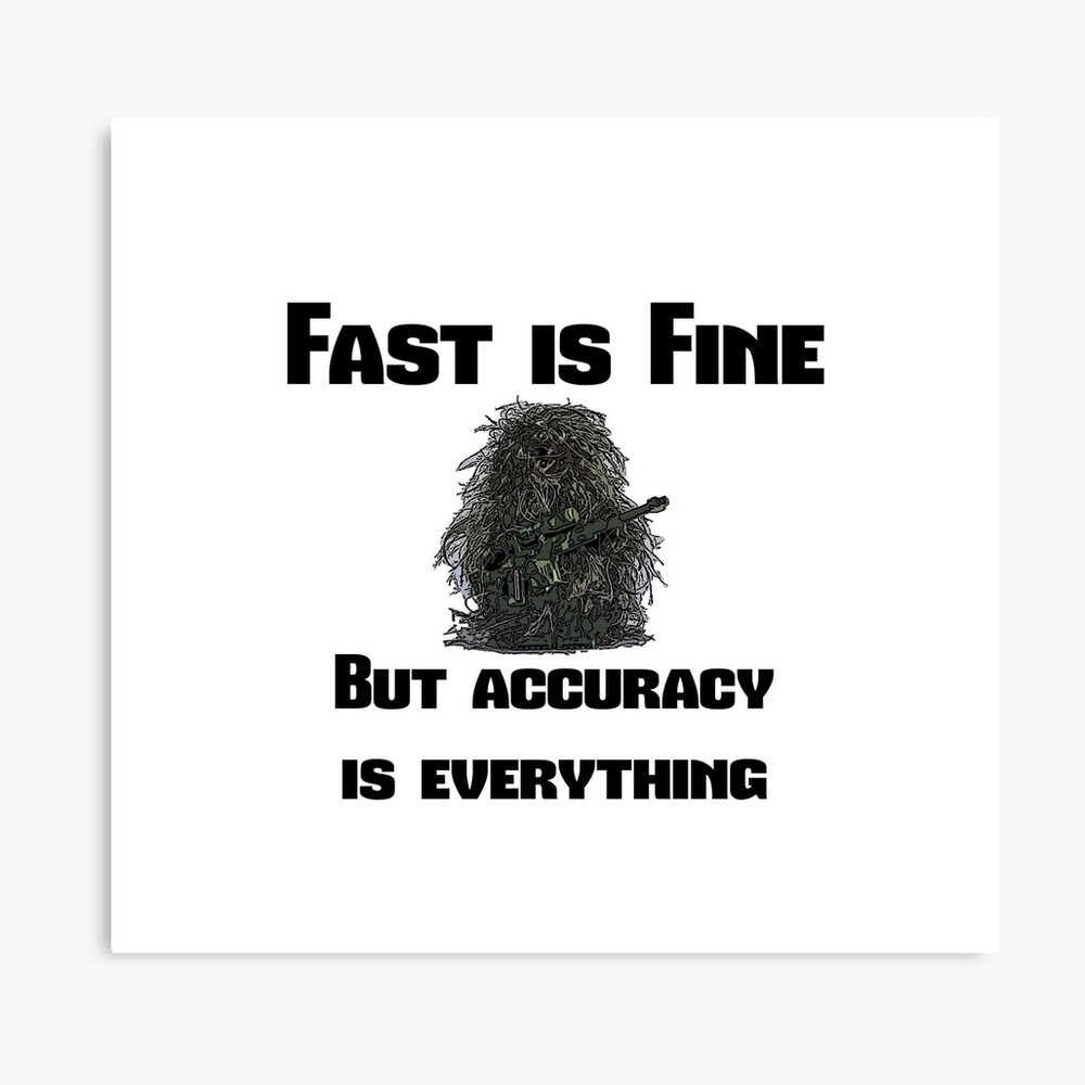 fast-is-fine-but-accuracy-is-everything-canvas-print-by-timconstable