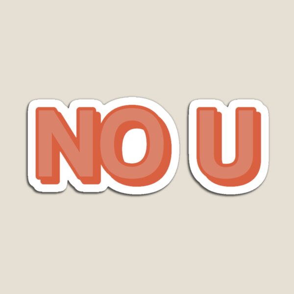 No U Meme Gifts Merchandise Redbubble - supreme no u roblox