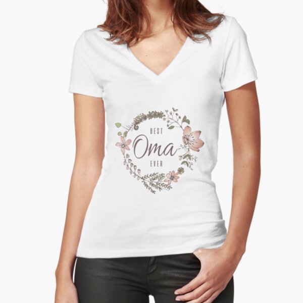 Best Oma Ever Fitted V-Neck T-Shirt
