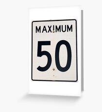 Maximum 50 Greeting Card