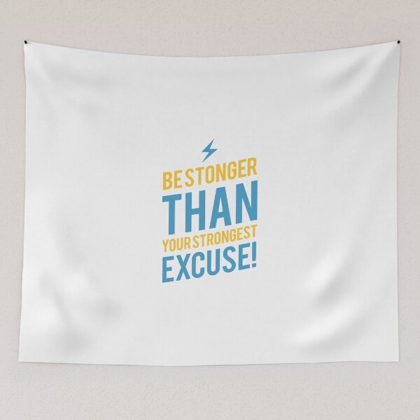 Item preview, be stronger than your excuses designed and sold by Speiky.