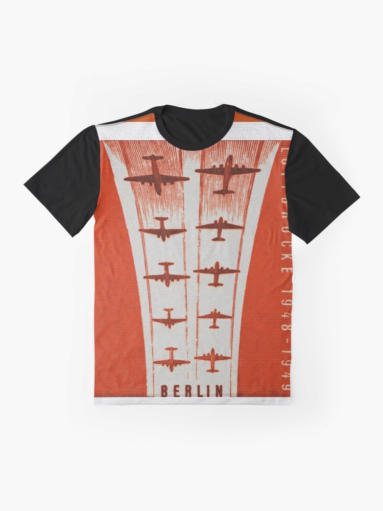 Alternate view of Berlin Airlift , 1948-1949 Graphic T-Shirt