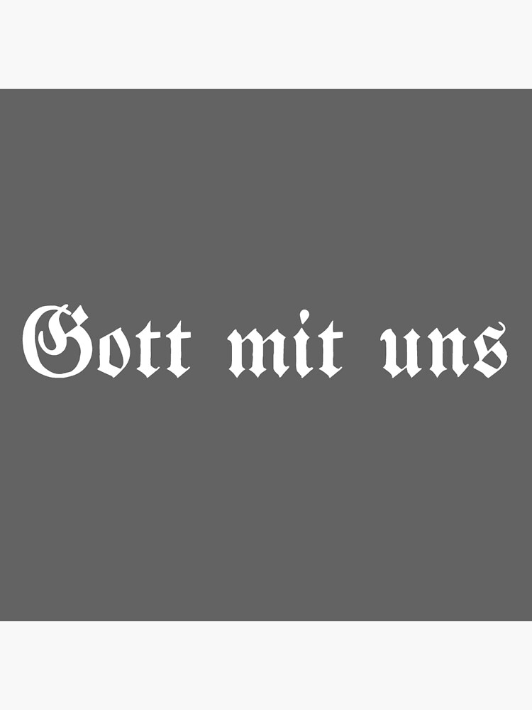 "Gott mit uns - God with us" Poster for Sale by Mrks135 | Redbubble