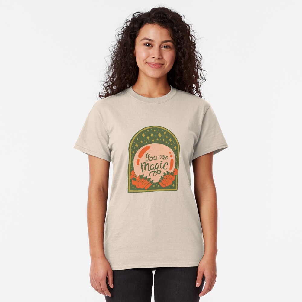 You are Magic Classic T-Shirt