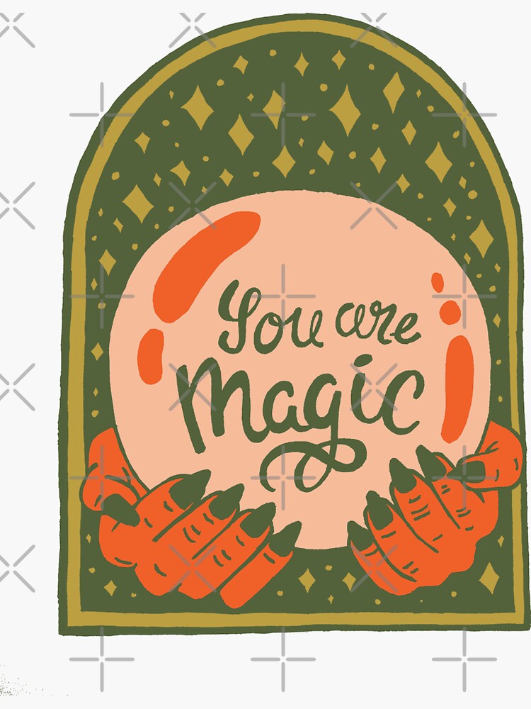 You are Magic by doodlebymeg