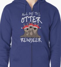 All of the Otter Reindeer Zipped Hoodie
