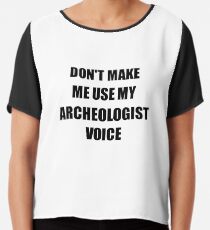 Archeologist Gift for Coworkers Funny Present Idea Chiffon Top