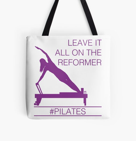 Leave It All On the Reformer #Pilates Tote Bag for Sale by