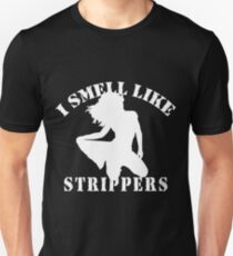 Bachelor Party "I SMELL LIKE STRIPPERS" Unisex T-Shirt