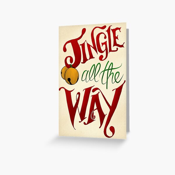 Jingle All The Way Greeting Card