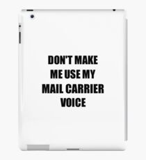 Mail Carrier Gift for Coworkers Funny Present Idea iPad Case/Skin