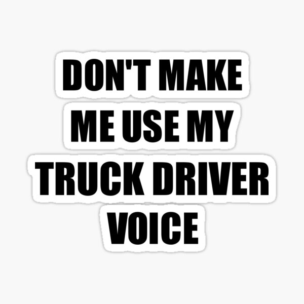 Truck Driver Stickers Redbubble