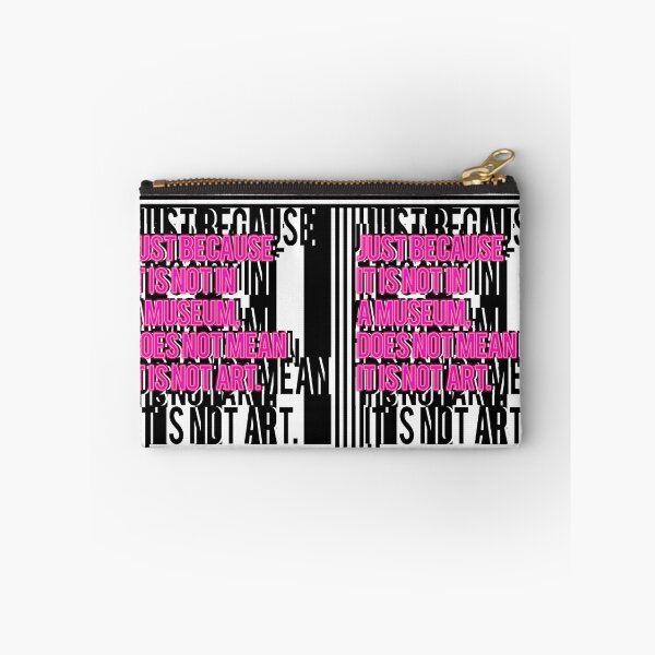 Item preview, Just because it is not in a museum, does not mean it is not art. designed and sold by mensijazavcevic.