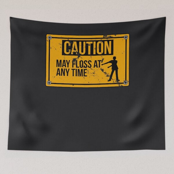 Item preview, Caution May Floss At Any Time Distressed Flossing Design designed and sold by melsens.