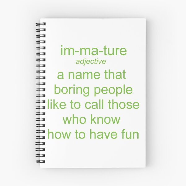 Item preview, Immature. A Name Boring People Call Fun People designed and sold by teakastreasures.
