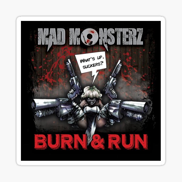 Mad Monsterz Burn & run CD cover Sticker
