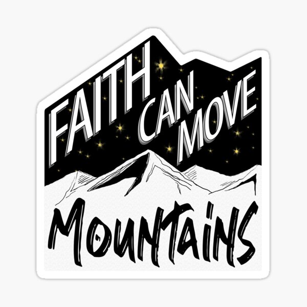 Faith Moves Mountains Vinyl Sticker - The Creative Mom