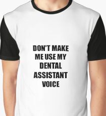 Dental Assistant Gift for Coworkers Funny Present Idea Graphic T-Shirt