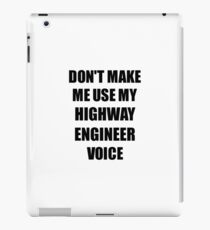 Highway Engineer Gift for Coworkers Funny Present Idea iPad Case/Skin