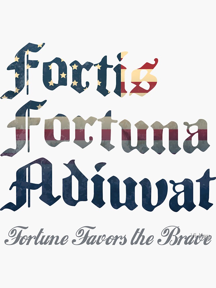 ""Fortis Fortuna Adiuvat" Latin Quote Veteran T-Shirt" Sticker by Vi