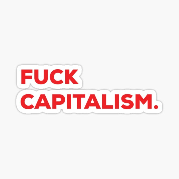 Item preview, Fuck Capitalism Anarchy designed and sold by Pedro Amaral.