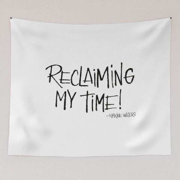 Item preview, Reclaiming my time MW designed and sold by Wawamarket.
