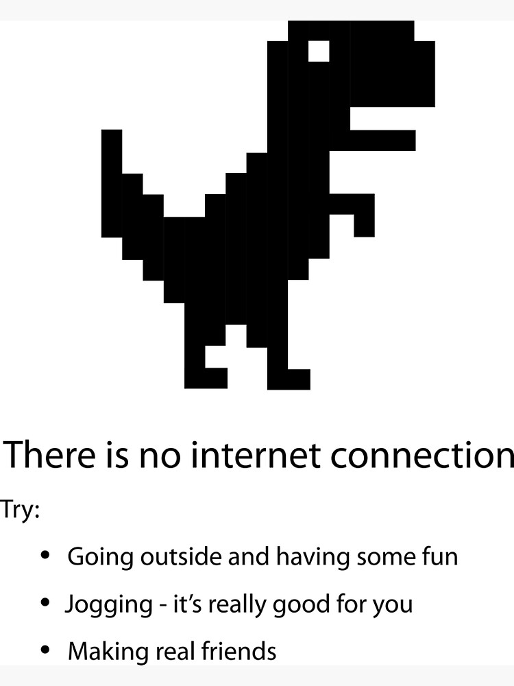 "No Internet Dino" Poster for Sale by abbazabba | Redbubble